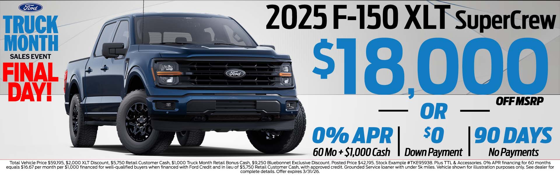 F-150 XLT $18,000 off or 0% APR, $0 Down, 90 Day No Pay