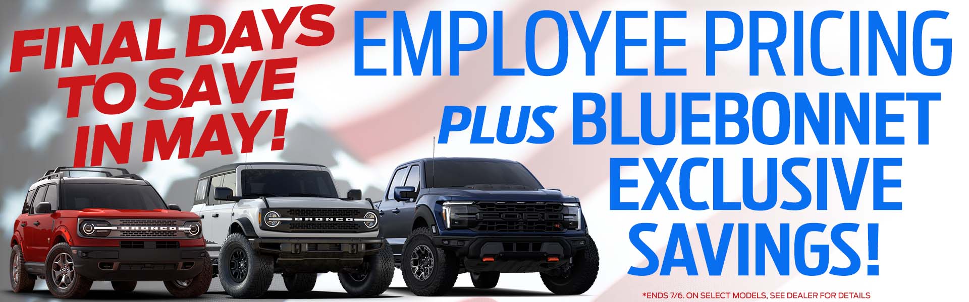 Final Days to save in May! Employee Pricing starts now!