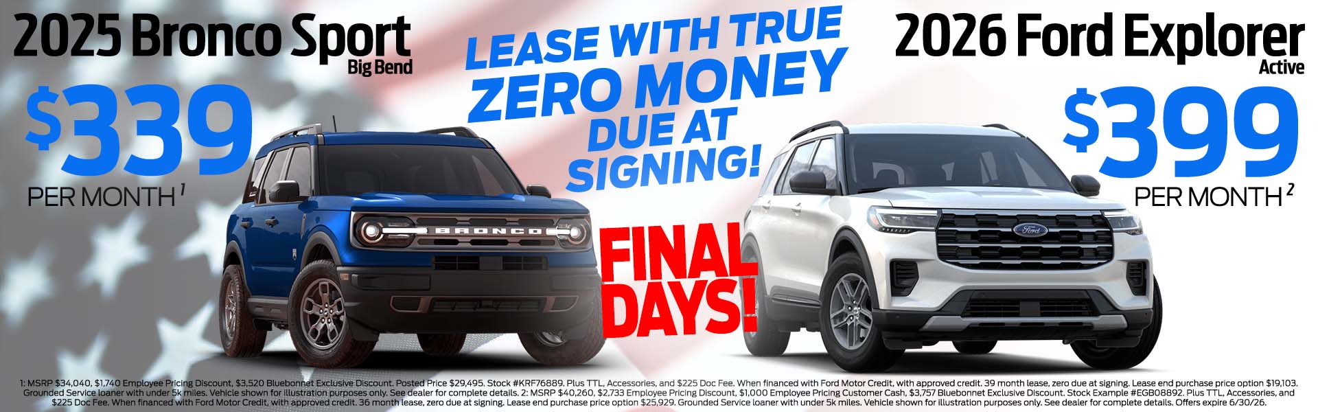2025 Bronco Sport $339 per mo or 2026 Explorer $399 per mo