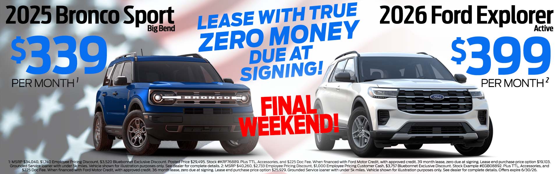 2025 Bronco Sport $339 per mo or 2026 Explorer $399 per mo