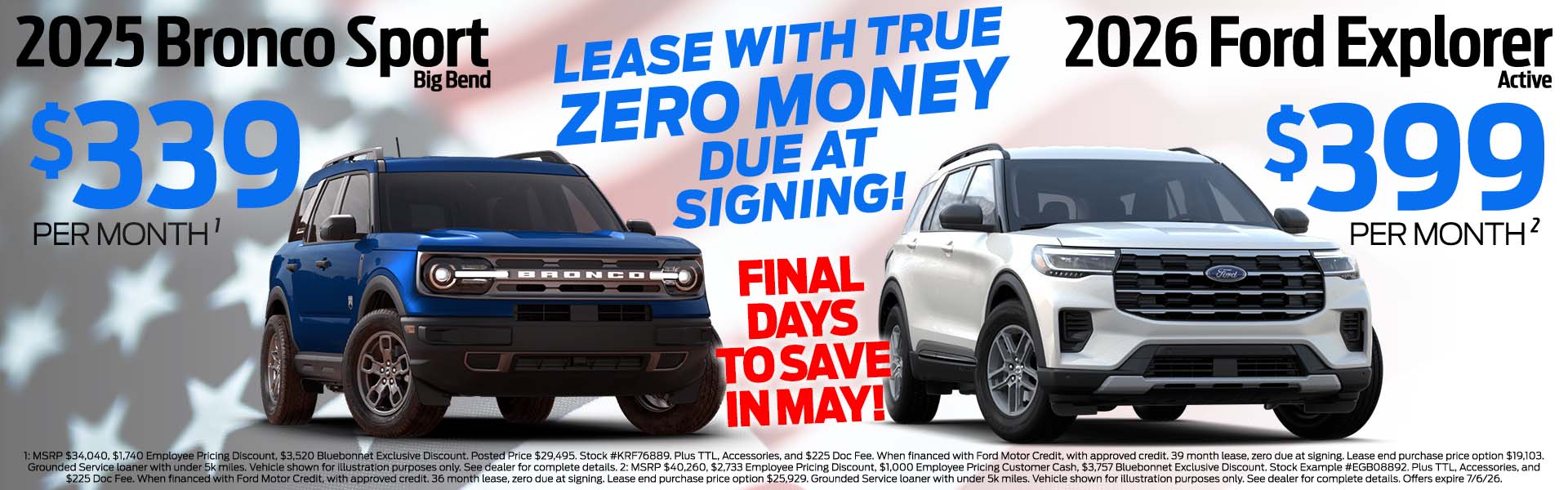 2025 Bronco Sport $339 per mo or 2026 Explorer $399 per mo