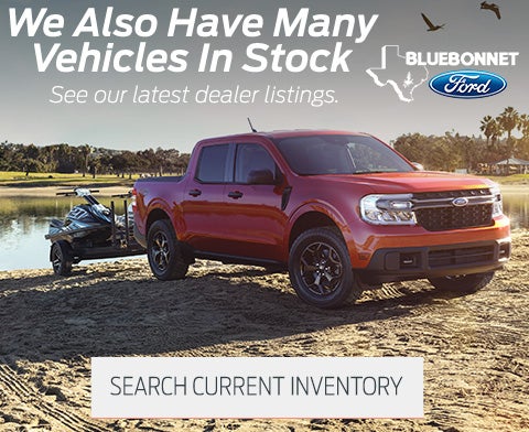 Ford vehicles in stock | Bluebonnet Ford in New Braunfels TX